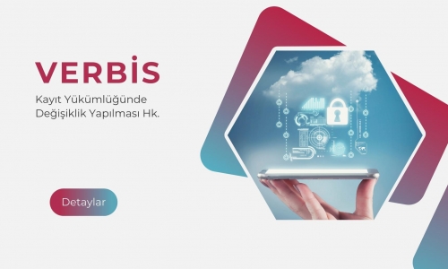 VERBİS Kayıt Yükümlülüğünde Değişiklik Yapılması hk.