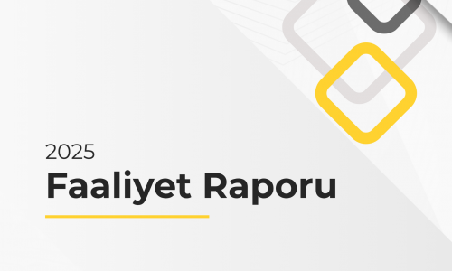 2025 Faaliyet Raporumuz Yayınlandı